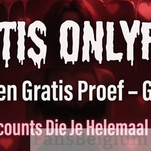 10 Gratis Onlyfans-Accounts Waarop Je DIT Jaar Een Abonnement Zou Moeten Nemen!